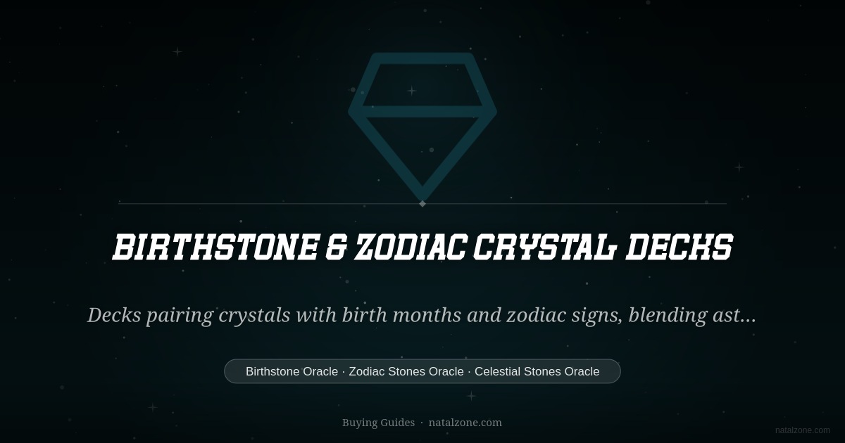 Birthstone & Zodiac Crystal Decks buying guide cover