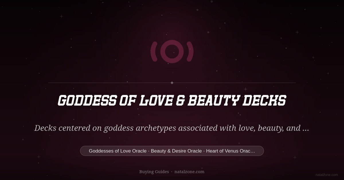 Goddess of Love & Beauty Decks buying guide cover