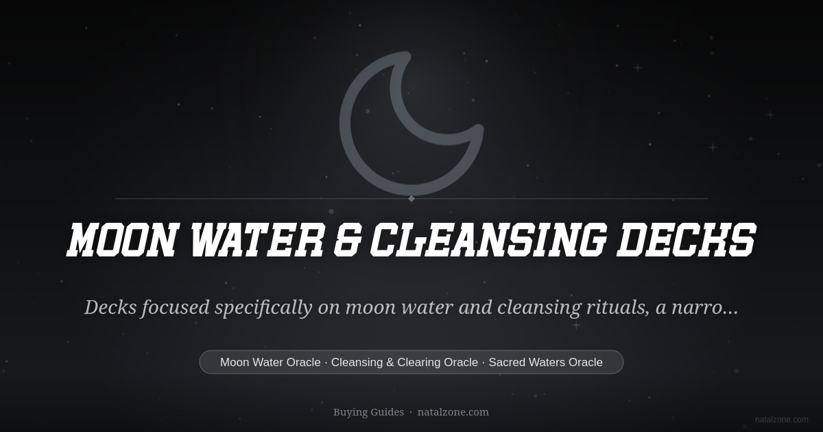 Moon Water & Cleansing Decks buying guide cover